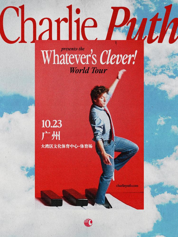 广州 · Charlie Puth:Whatever's Clever! World Tour 广州站