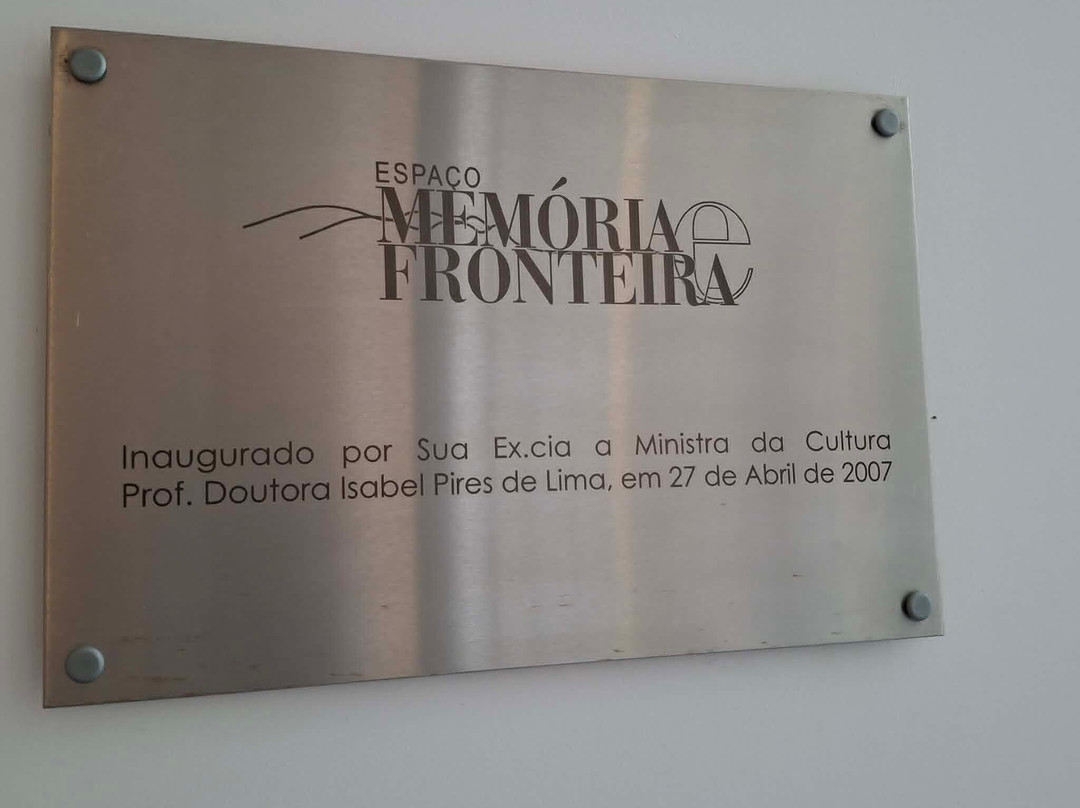 Espaço Memória E Fronteira-Melgaco必去景点