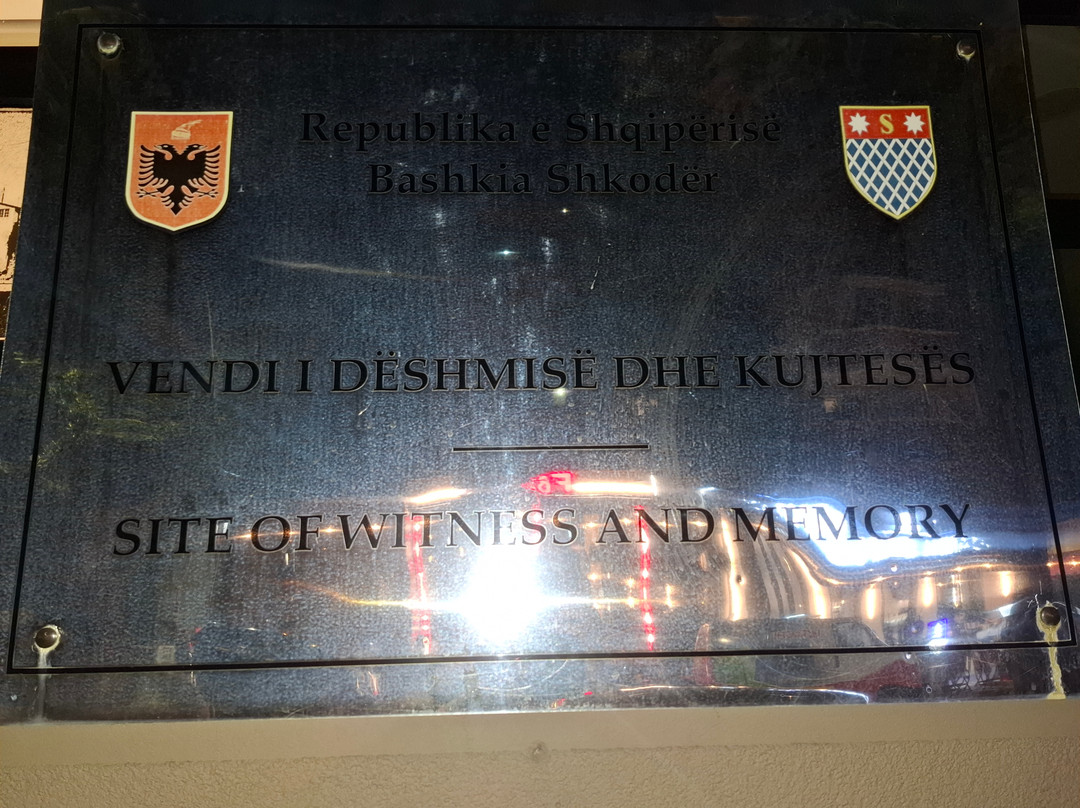 Site Of Witness And Memory-Shkoder必去景点