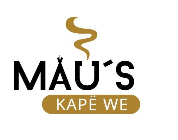 Mau's Kapë We