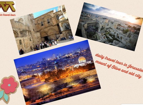 magic tours and travel-耶路撒冷必去景点