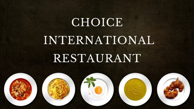 克萨达餐馆和美食-Choice International Restaurant