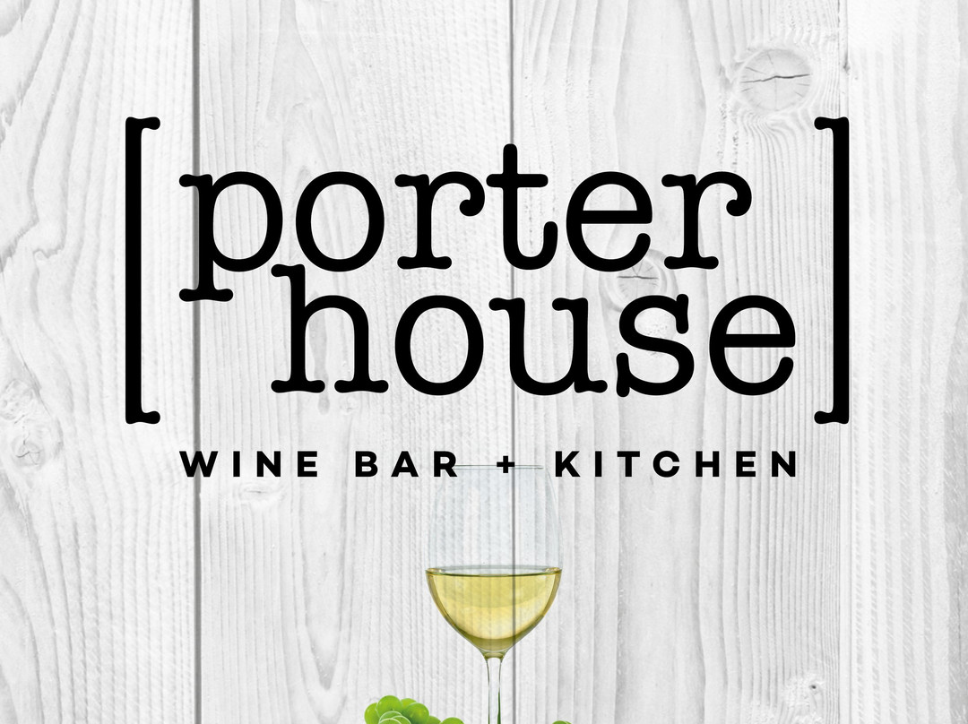 Porterhouse Wine Bar + Kitchen