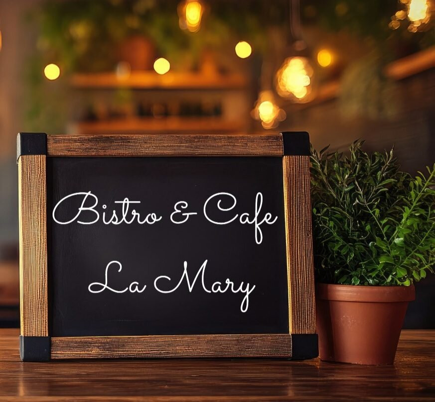 Bistro & Café La Mary