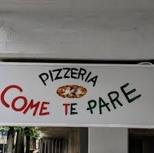 Pizzeria Come Te Pare