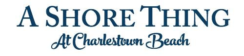A Shore Thing at Charlestown Beach, LLC