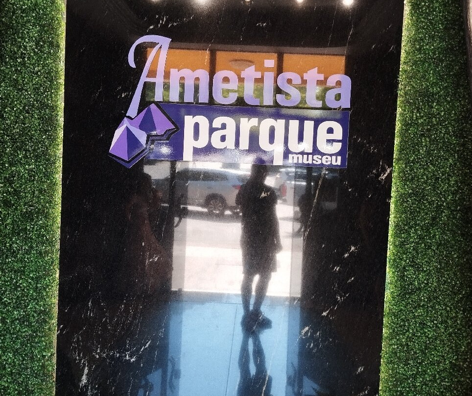 Ametista Parque Museu-Ametista do Sul必去景点