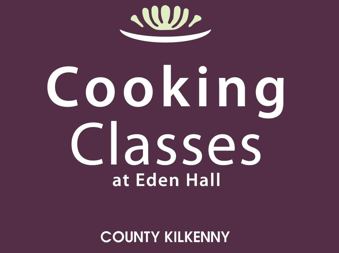 Cooking Classes at Eden Hall-Ballyragget必去景点