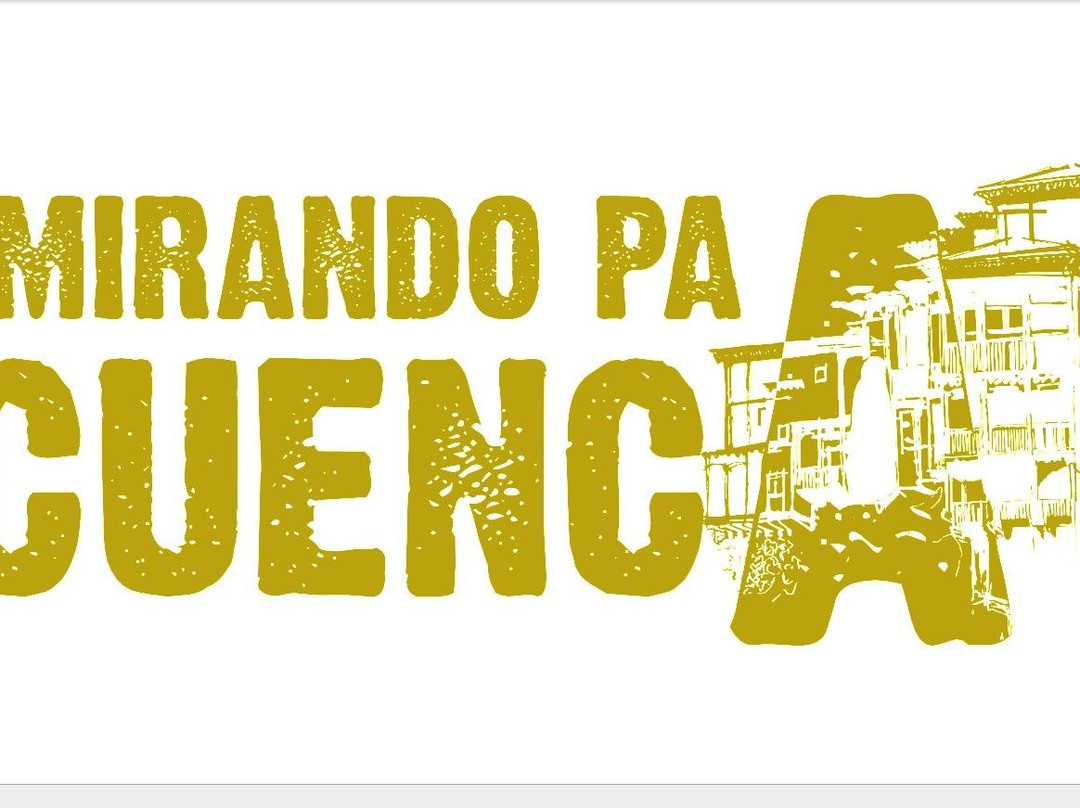 Mirando pa Cuenca - Visitas y excursiones guiadas-昆卡必去景点