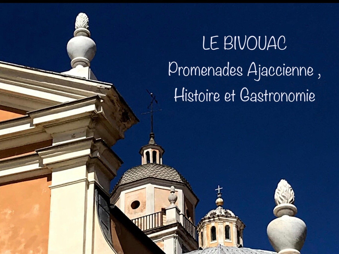 LE BIVOUAC Promenade Ajaccienne et dégustation de produits corses