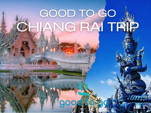Good to Go Chiang Rai-清莱必去景点