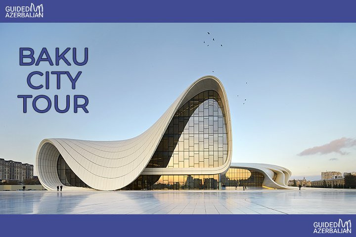 Guided Azerbaijan-巴库必去景点