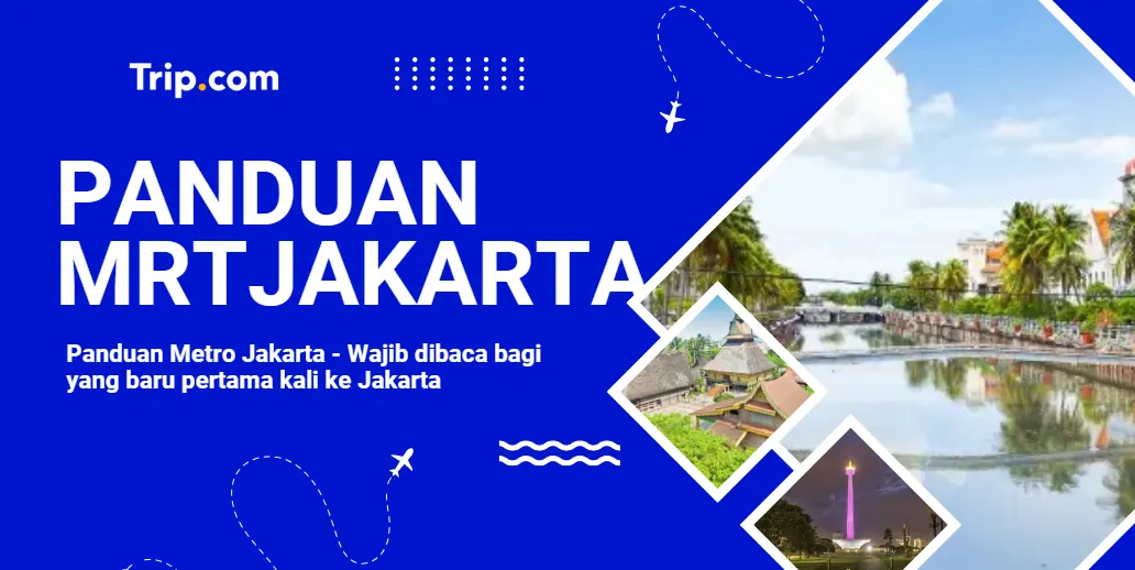 Panduan MRT Jakarta - Wajib dibaca bagi yang Baru Pertama Kali ke Jakarta!