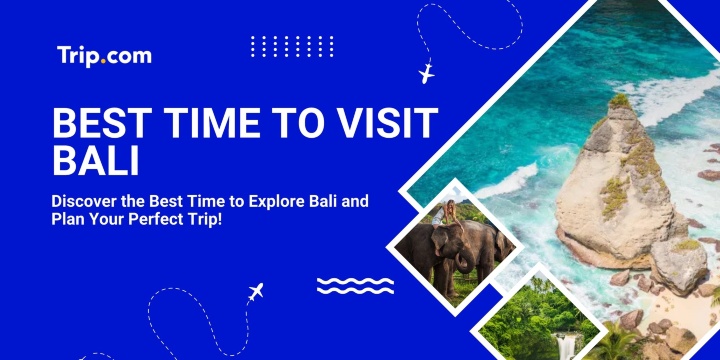 Best Time to Visit Bali (Weather, Crowds & Costs) | Trip.com