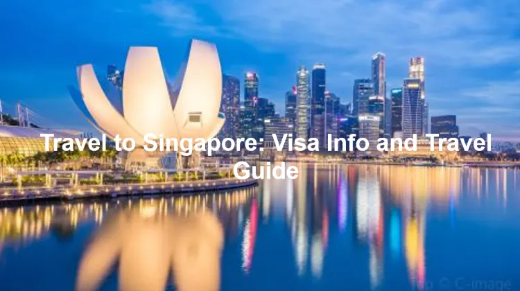 Singapore Visa Info