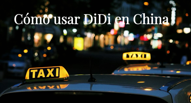 Cómo usar DiDi en China para extranjeros
