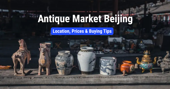 Antique Market Beijing: Where to Buy, Prices & Tips