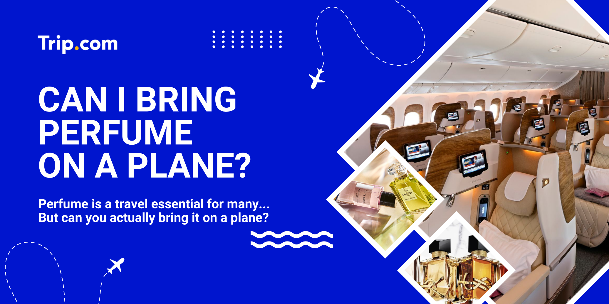 Can I Bring Perfume on a Plane? | Trip.com