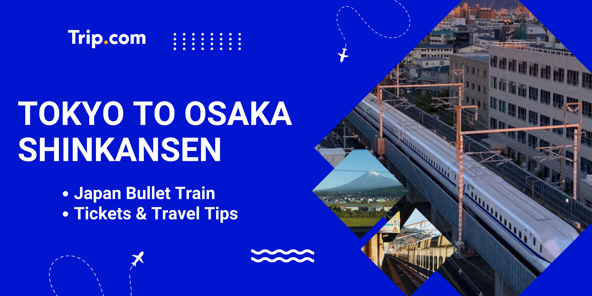 Tokyo to Osaka Shinkansen: Tickets, Luggage & Travel Tips | Trip.com