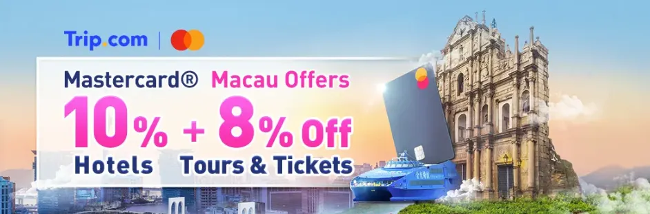 Trip.com Promo Code Hong Kong: Mastercard® Card: Up to 10% Off on Macau Hotel & Tour Ticket
