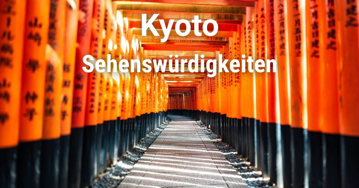Sehenswürdigkeiten & Top-Aktivitäten in Kyoto
