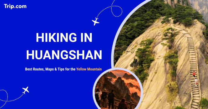 Hiking Huangshan Mountain: Best Routes, Maps & Tips