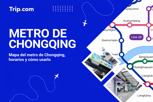 Metro Chongqing: mapa, horarios, precios y cómo usarlo