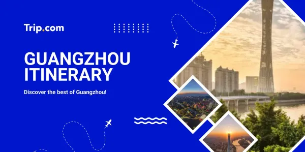 Guangzhou Itinerary