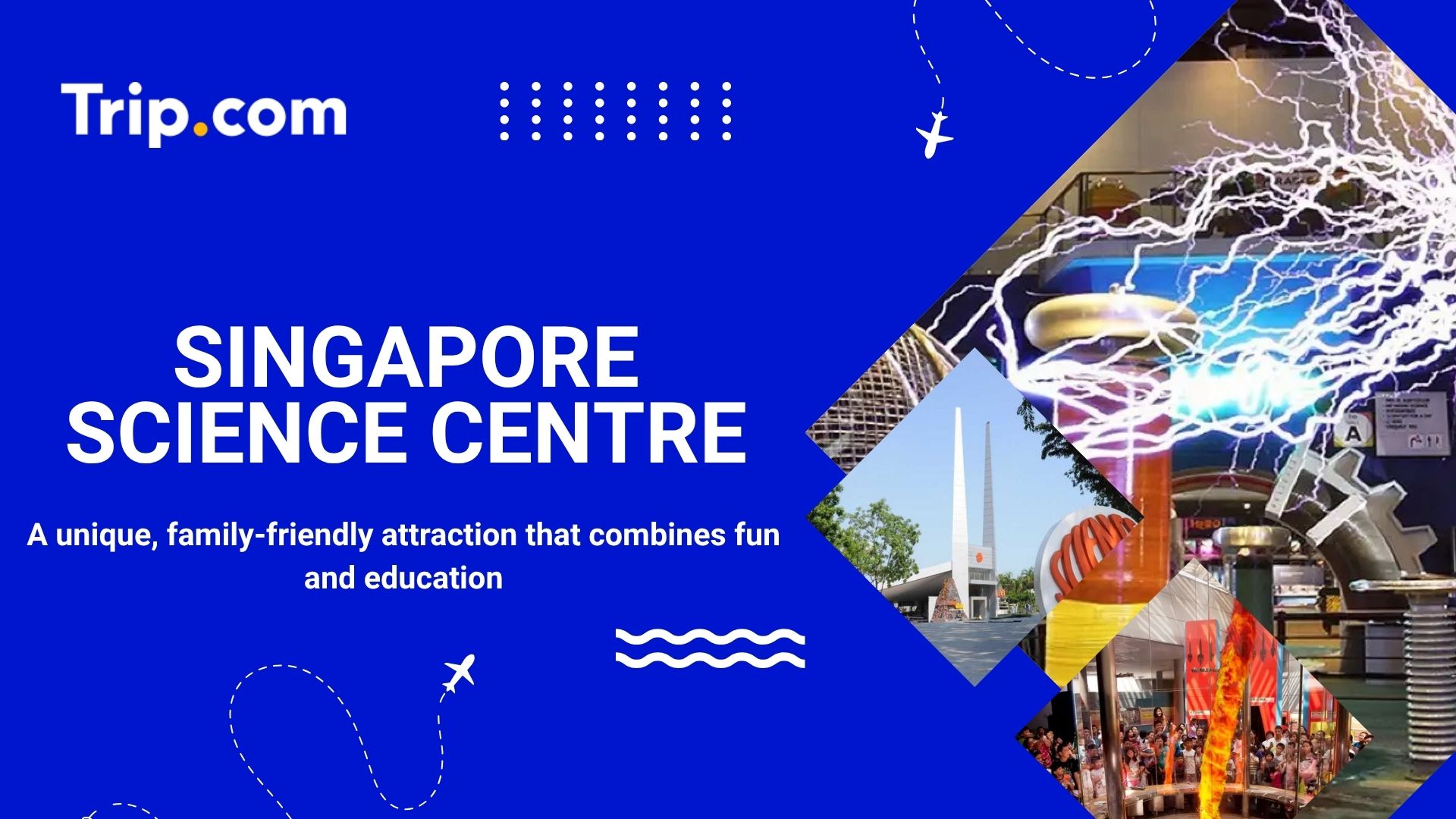 Singapore Science Centre: Tickets, Hours & Guide | Trip.com