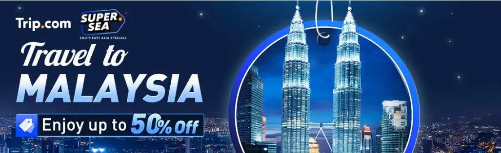 Travel to Malaysia to Enjoy up to 50% off