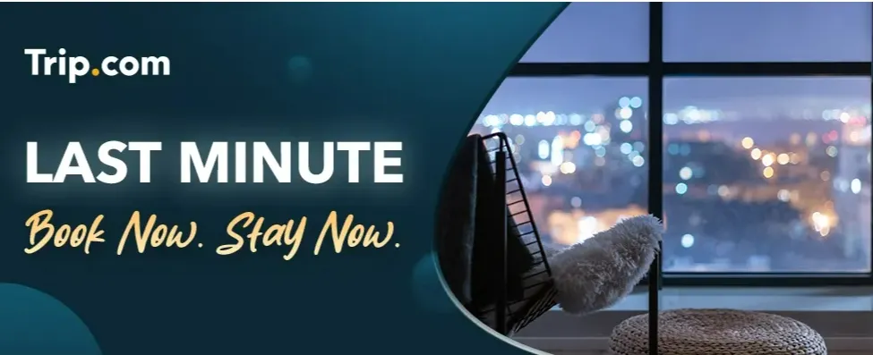 Trip.com Promo Code Malaysia: Last Minutes Hotels