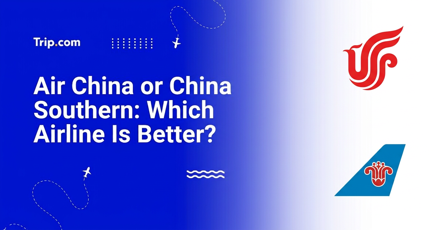 Air China or China Southern: Which Airline Is Better?