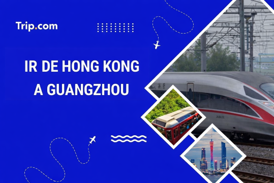 4 mejores formas de ir de Hong Kong a Guangzhou