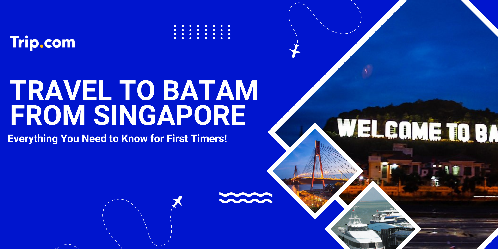 Singapore to Batam Ferry & Entry Guide 2026: Everything You Need to Know | Trip.com