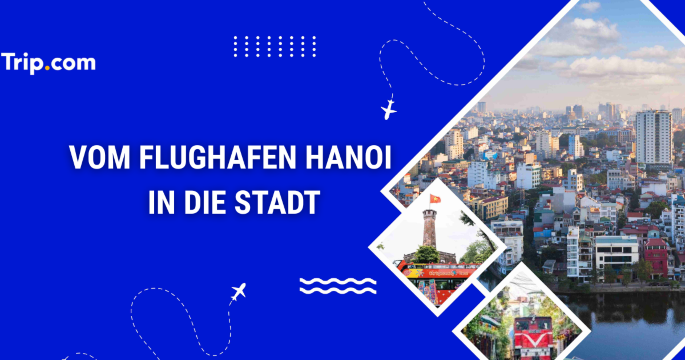 Vom Flughafen Hanoi in die Stadt