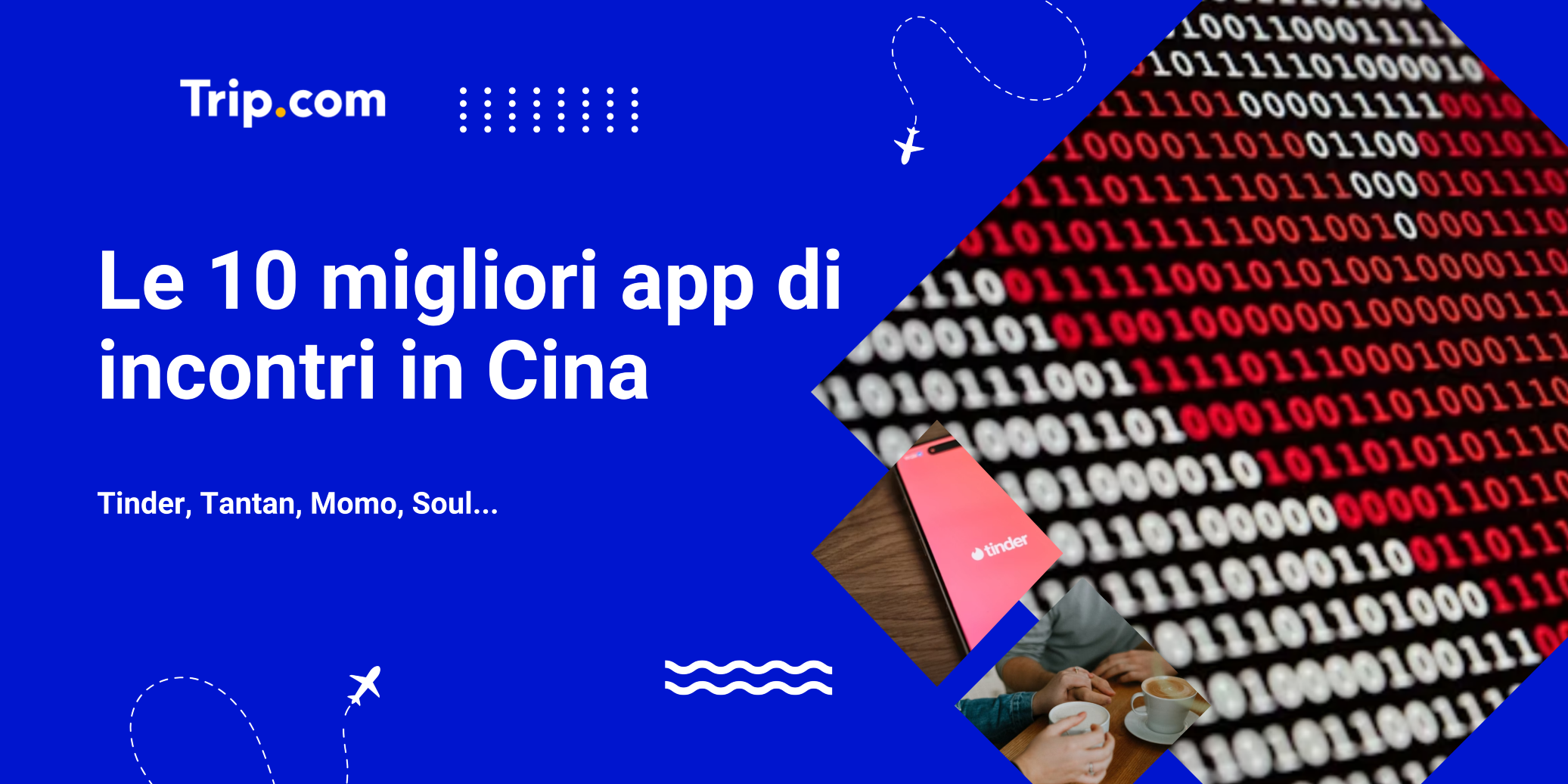 Le 10 migliori app di incontri in Cina: per locali e stranieri