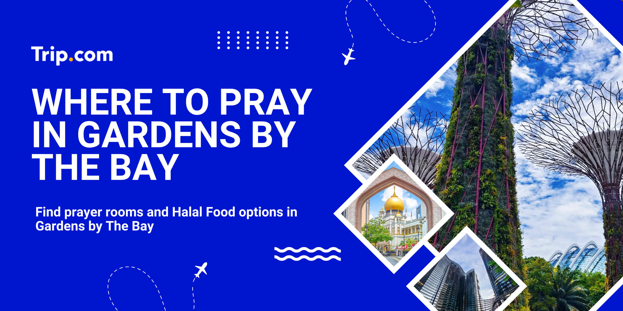 Where to Pray in Gardens by the Bay