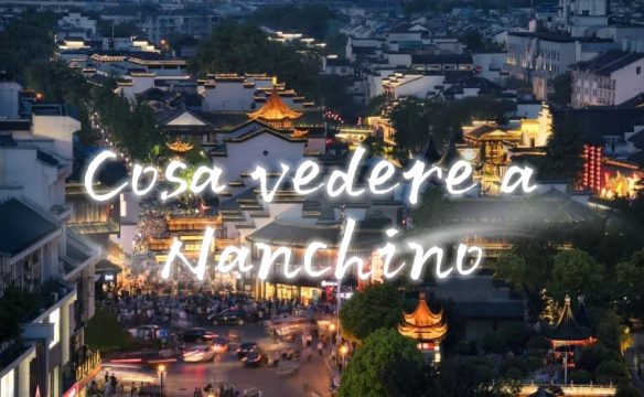 Cosa vedere a Nanchino: attrazioni e cosa fare