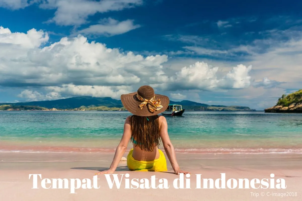 Daftar 25 Tempat Wisata di Indonesia yang Terkenal di Dunia-Trip.com