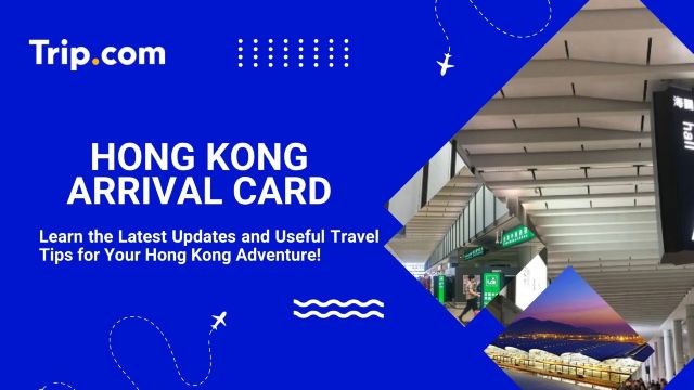 Hong Kong Arrival Card & e-Channel Guide for Canadians | Trip.com