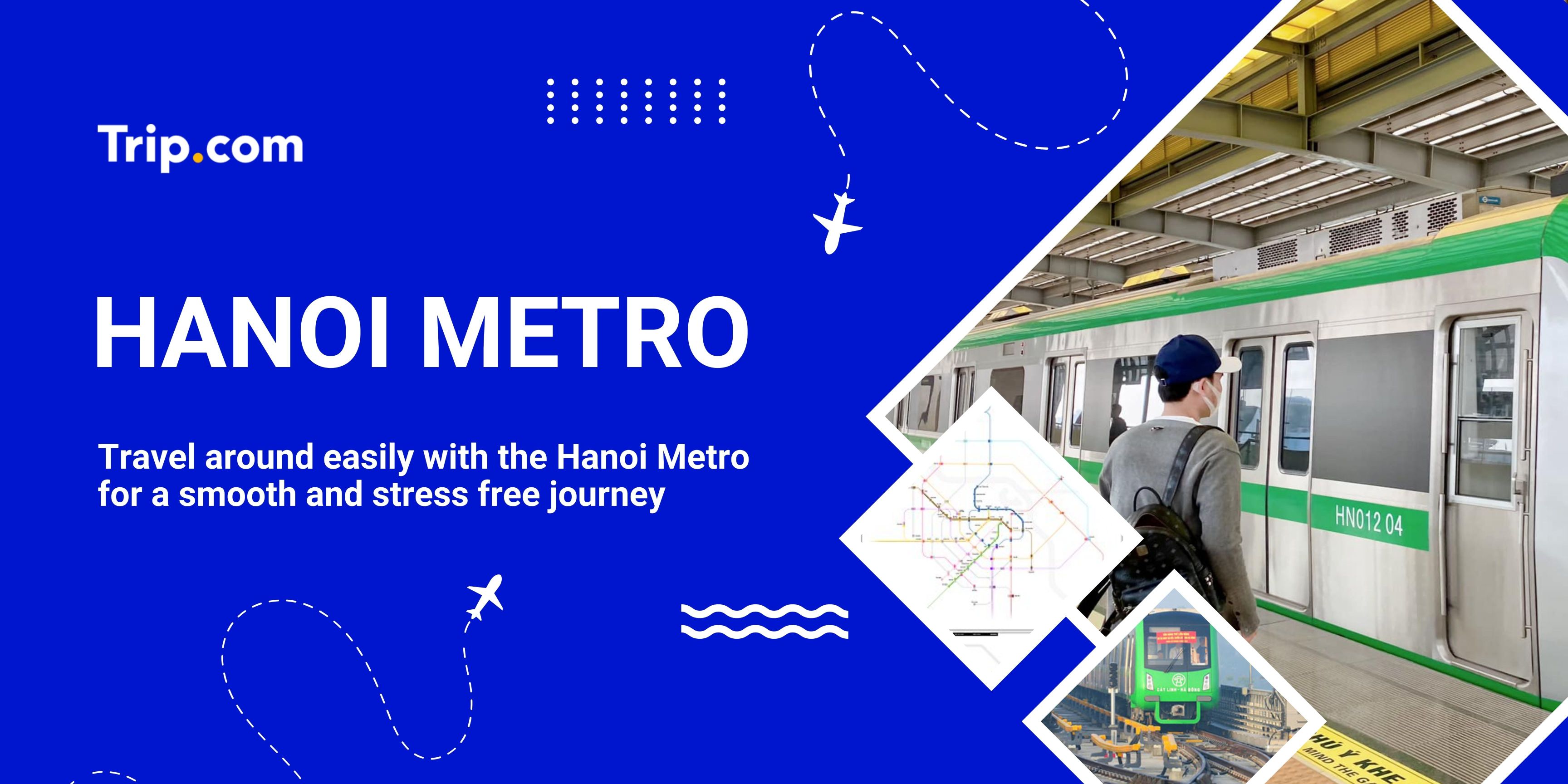 Hanoi Metro Guide: Operating Hours, Tickets and Travel Tips | Trip.com