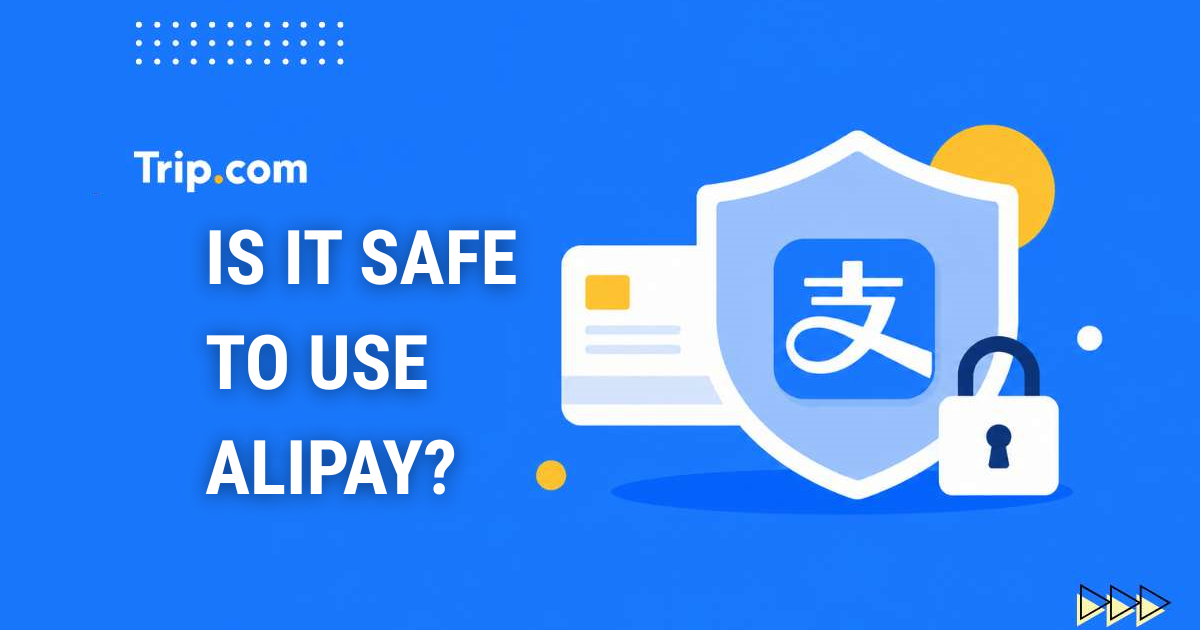 Is It Safe to Use Alipay? A Complete Guide for Tourists