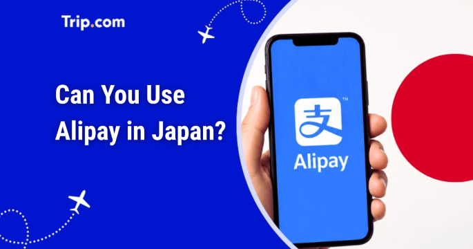 Can You Use Alipay in Japan? A Complete Guide for Travellers