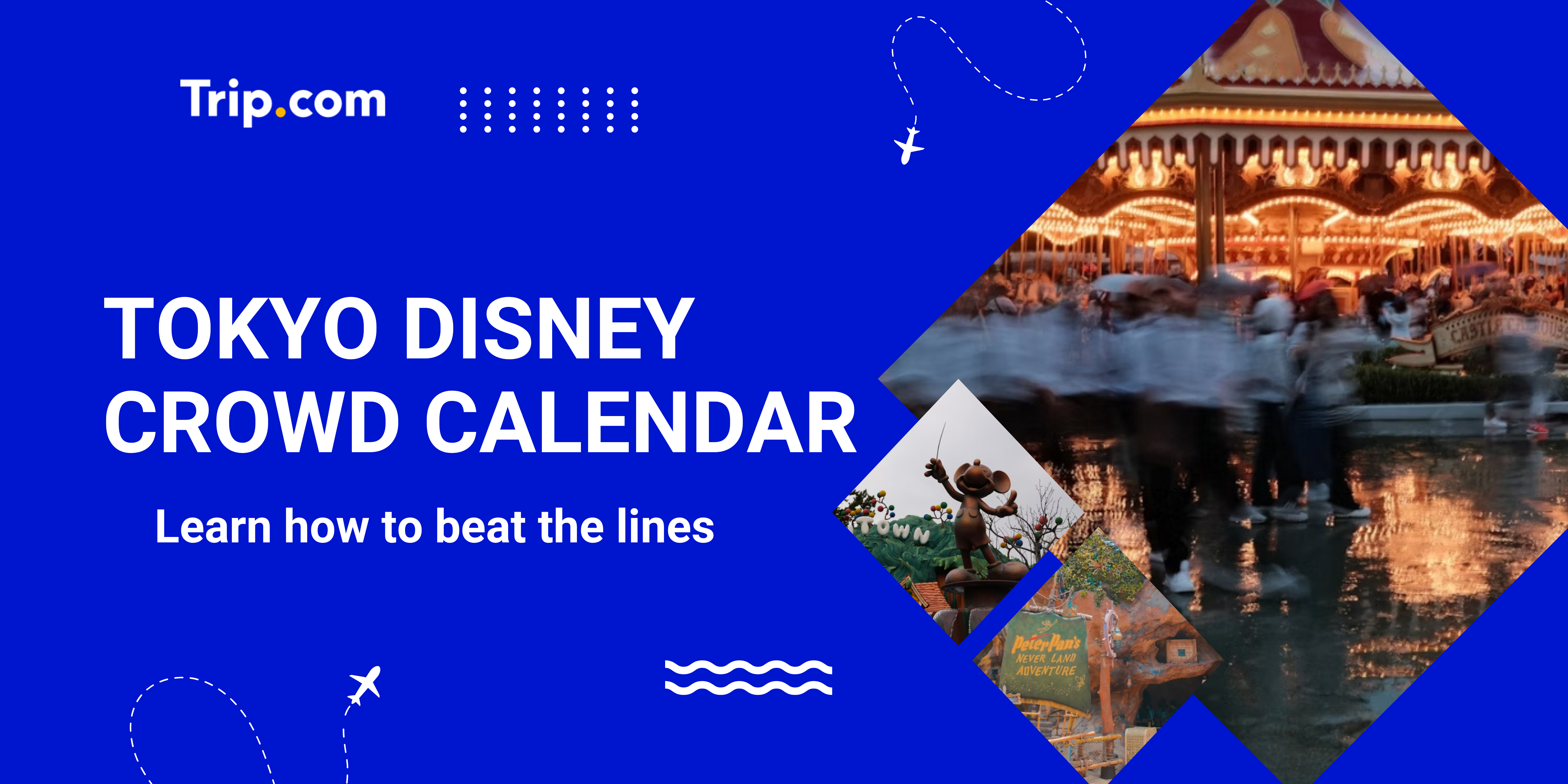 Tokyo Disney Crowd Calendar: Tips to Beat the Lines | Trip.com