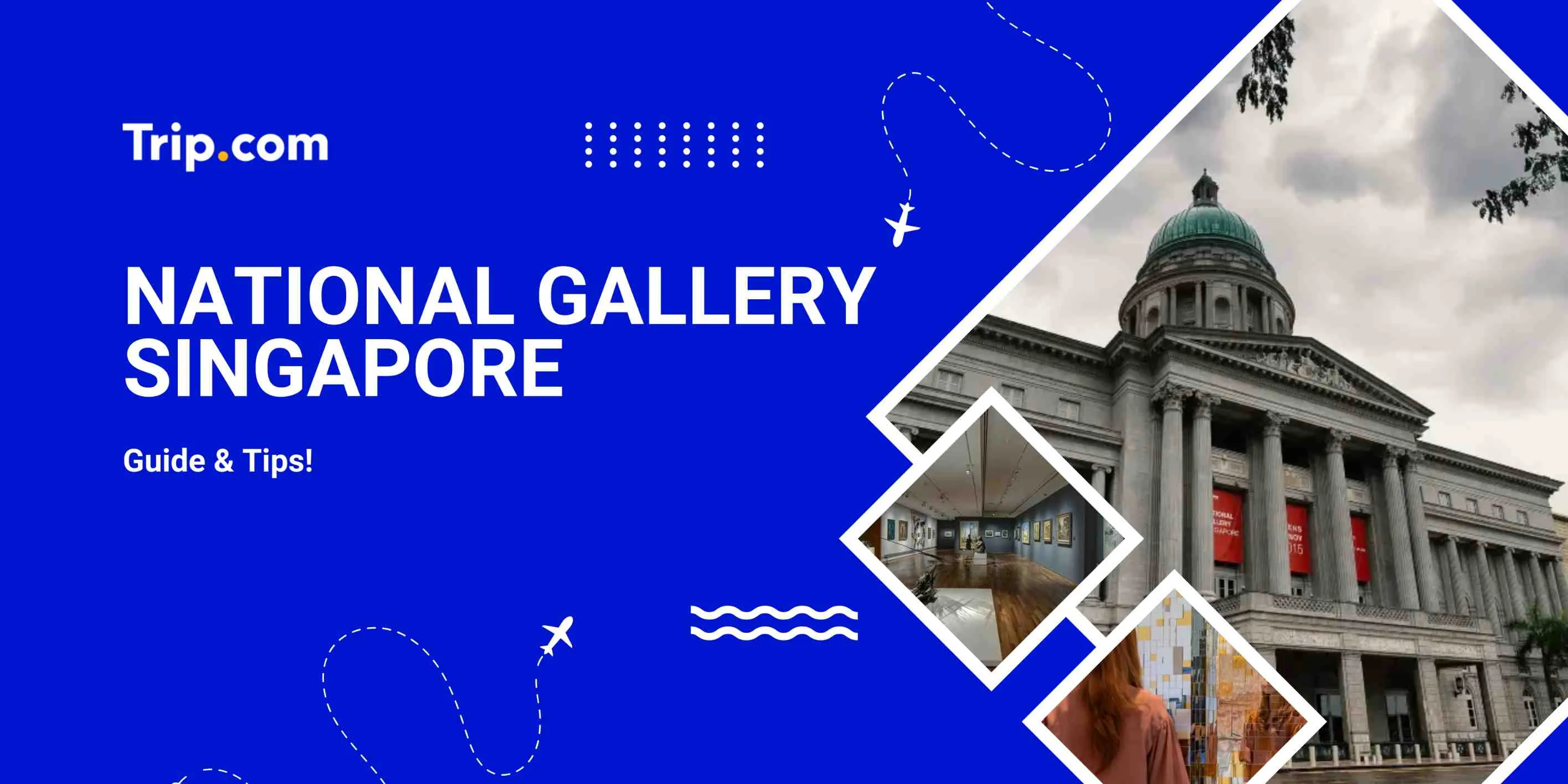 National Gallery Singapore Tickets