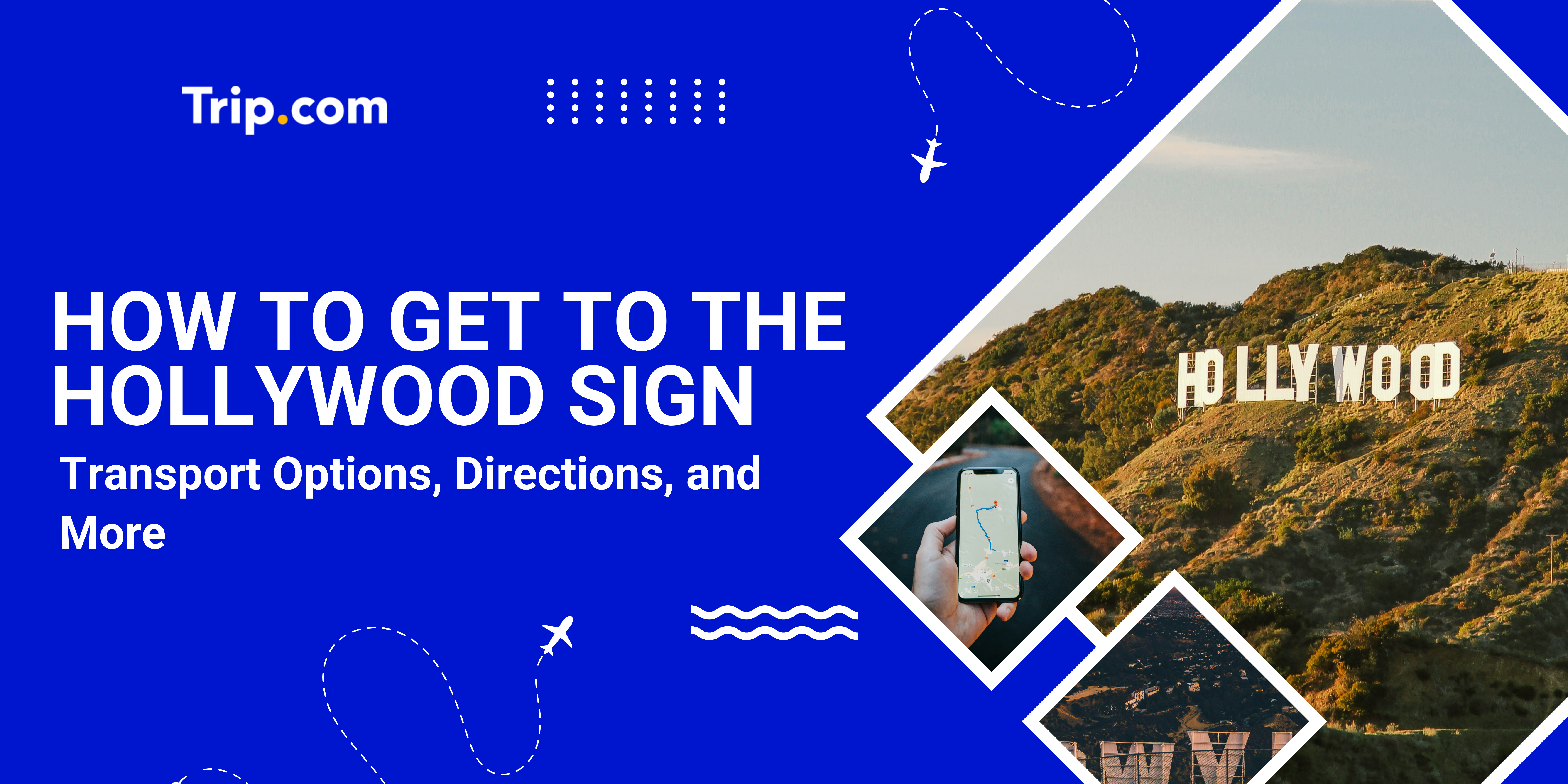 How to Get to the Hollywood Sign: Hikes, Drives & Parking | Trip.com