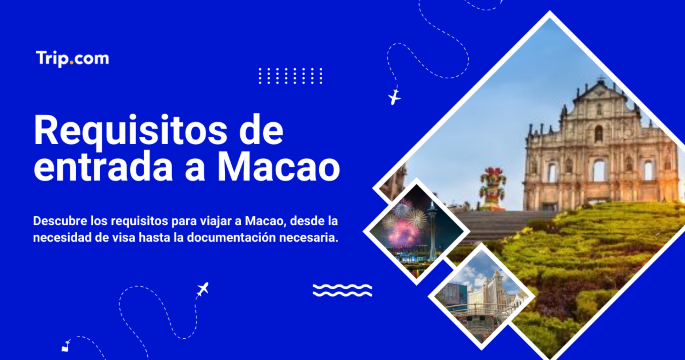 Requisitos de entrada a Macao: Documentación y visa