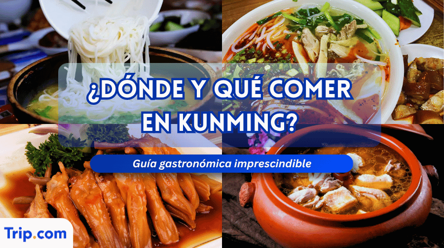 Dónde y qué comer en Kunming: comida imprescindible