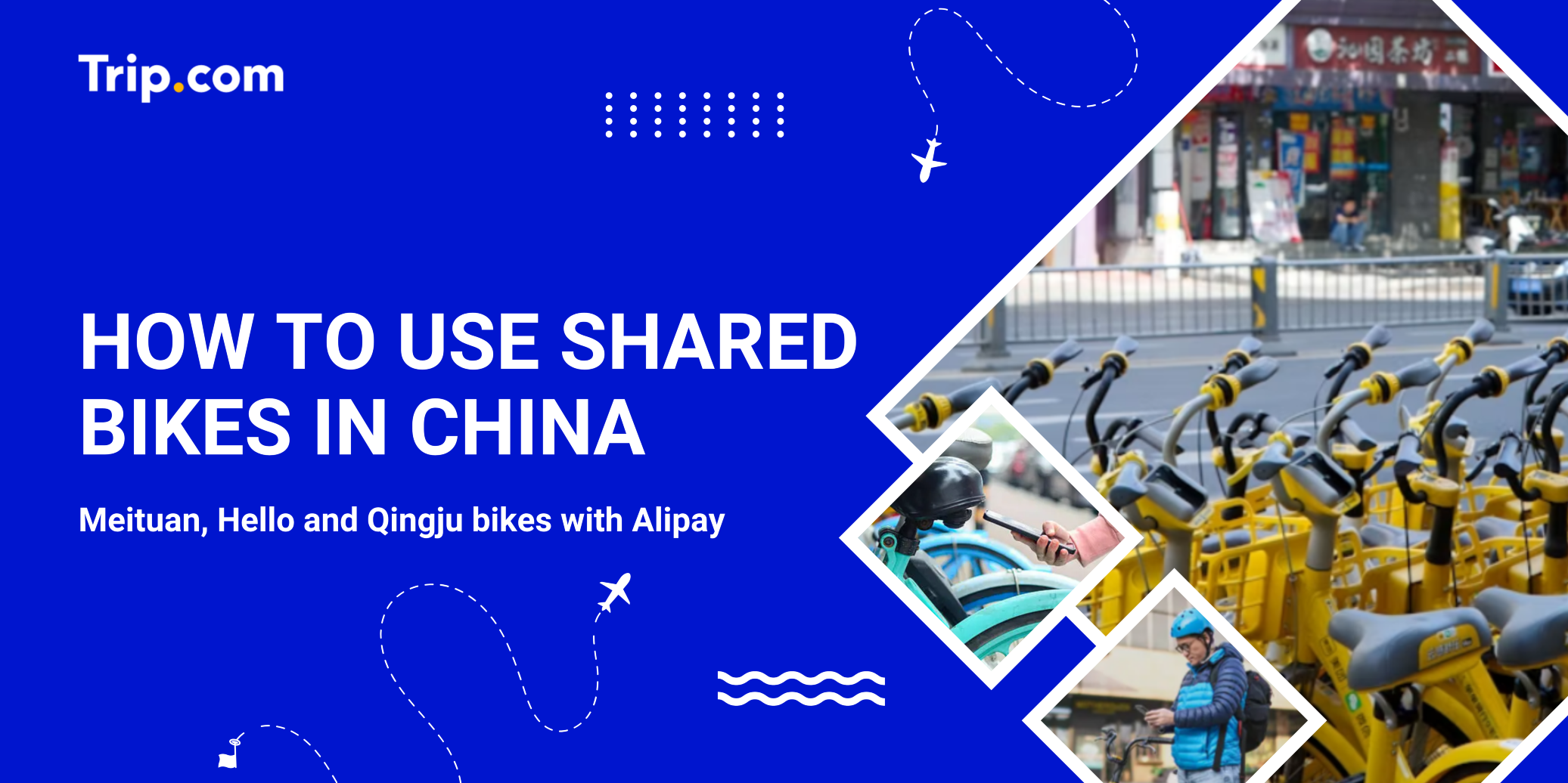 How to Use Shared Bikes in China as a Foreigner (2026 Guide) | Trip.com