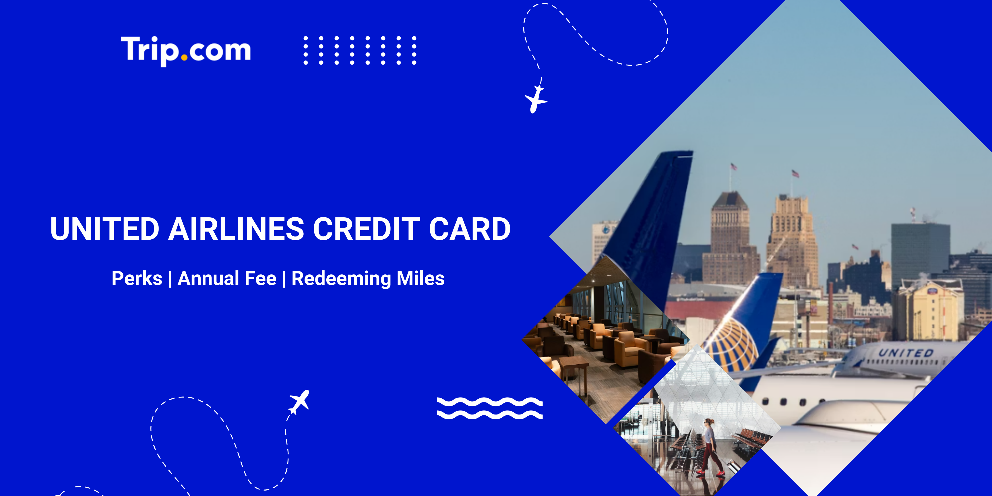 Best United Airlines Credit Cards: Benefits & Fees | Trip.com